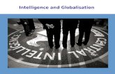 Intelligence and Globalisation. No longer the missing dimension of history?