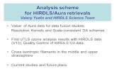 Analysis scheme for HIRDLS/Aura retrievals Valery Yudin and HIRDLS Science Team Value of Aura data for data fusion studies; Resolution Kernels and Scale-consistent.