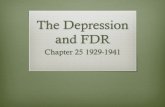 The Depression and FDR Chapter 25 1929-1941. The Depression and FDR Section 1: The Great Depression.