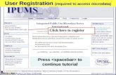 User Registration (required to access microdata) Press to continue tutorial Click here to register.