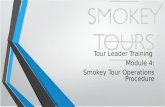 Tour Leader Training Module 4: Smokey Tour Operations Procedure.