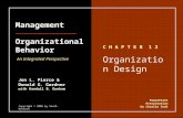 13–1 C H A P T E R 1 3 Organization Design Jon L. Pierce & Donald G. Gardner with Randall B. Dunham Management Organizational Behavior PowerPoint Presentation.
