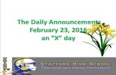 The Daily Announcements The Daily Announcements February 23, 2016 an “X” day.