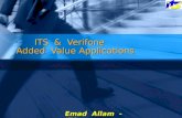 ITS & Verifone Added Value Applications Emad Allam - ITS.
