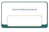 Internet Measurements. 2 Web of interconnected networks Grows with no central authority Autonomous Systems…