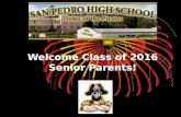 Welcome Class of 2016 Senior Parents!. Welcome the Class of 2014 Fall 2015 Senior Information A-G: Graduation…