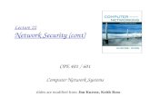 Lecture 22 Network Security (cont) CPE 401 / 601 Computer Network Systems slides are modified from Dave…