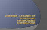 INTRODUCTION TO z-SCORES  The purpose of z-scores, or standard scores, is to identify and describe…