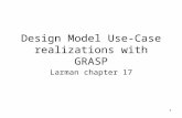 1 Design Model Use-Case realizations with GRASP Larman chapter 17.