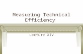 Measuring Technical Efficiency Lecture XIV. Basic Concepts of Production Efficiency Lovell, C. A. Knox.…