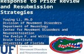 Response to Prior Review and Resubmission Strategies Yuqing Li, Ph.D Division of Movement Disorders…