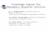 Knowledge Engine for Emergency Response Services -Dr. E. Douglas Harris, Associate Dean and Executive…