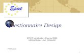 1 Questionnaire Design P McKeown EPIET Introductory Course 2003 VERYIER DU LAC, FRANCE.