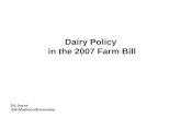 Dairy Policy in the 2007 Farm Bill Ed Jesse UW-Madison/Extension.