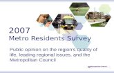 2007 Metro Residents Survey Public opinion on the region’s quality of life, leading regional issues,…