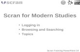 Scran for Modern Studies Logging in Browsing and Searching Topics Scran Training PowerPoint 14.