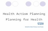 Health Action Planning Planning for Health. Session Outline To define the concept of health as a holistic…