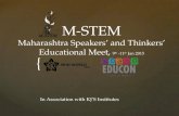 { M-STEM Maharashtra Speakers’ and Thinkers’ Educational Meet, 9 th -11 th Jan 2015 In Association…