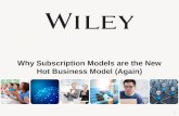 Why Subscription Models are the New Hot Business Model (Again) 1.