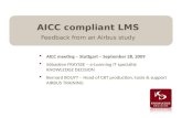 AICC compliant LMS Feedback from an Airbus study  AICC meeting – Stuttgart – September 28, 2009…