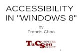 1 ACCESSIBILITY IN "WINDOWS 8" by Francis Chao. 2 Web location for this presentation: Click on “Meeting…