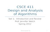 CSCE 411 Design and Analysis of Algorithms Set 1: Introduction and Review Prof. Jennifer Welch Spring…