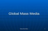 Professor Glenn Walters 1 Global Mass Media. Professor Glenn Walters 2 An old idea, really 1938: The…