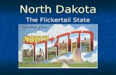 North Dakota The Flickertail State. North Dakota's dark blue field displays a bald eagle holding an…