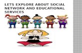Social support network Educational services DEFINITION: Social support is the perception and actuality…