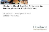 Modern Real Estate Practice in Pennsylvania 12th Edition Chapter 12: Principles of Real Estate Financing.