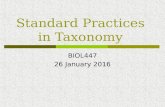 Standard Practices in Taxonomy BIOL447 26 January 2016.