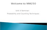 Unit 3 Seminar: Probability and Counting Techniques.