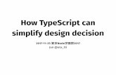 How TypeScript can simplify design decision