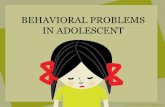 Adolescent behavioral problem