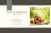Food as Medicine: The Rationale