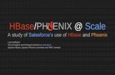HBase/PHOENIX @ Scale