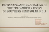 RECONNAISSANCE Rb-Sr DATING OF THE PRECAMBRIAN ROCKSOF SOUTHERN PENINSULAR INDIA