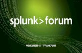 Splunk Forum Frankfurt - 15th Nov 2017 - .conf2017 Update