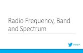 Radio Frequency, Band and Spectrum
