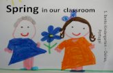 Spring in our  classroom