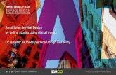 #SDGC17 "Service Design At Scale" - Amplifying Service Design Using Digital Stories