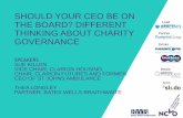 A6: Should your CEO be on the board? Different thinking about charity governance