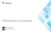 Introduction to Coroutines @ KotlinConf 2017