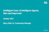 Intelligent Uses of Intelligent Agents, New and Improved