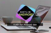 Kotlin for Android devs