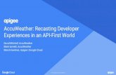 AccuWeather: Recasting API Experiences in a Developer-First World