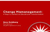 Change Mismanagement: 4 Keys to Ineffective Educational Transformation