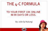 How to Build a Powerful Team - The 4 c formula to your first 10 k online
