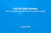 Supriya Uchil - Past the Initial Flywheel: What Companies Can Learn About Product Scaling
