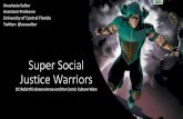MLA 18: Super Social Justice Warriors